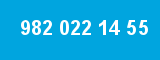 982 022 14 55